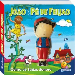 Conto de fadas sonoro: João e o pé de feijão