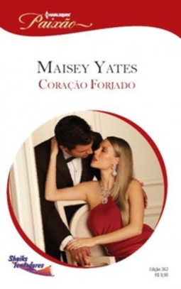 Coração Forjado (Harlequin Paixão #362)