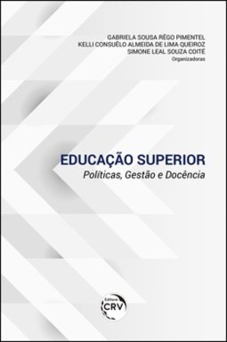 Educação superior: políticas, gestão e docência