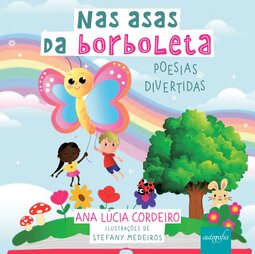 Nas asas da borboleta: poesias divertidas