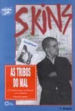 Tribos do Mal: o Neonazismo no Brasil e no Mundo