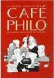 Café Philo: as Grandes Indagações da Filosofia