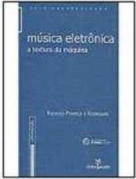 Música Eletrônica: a Textura da Máquina