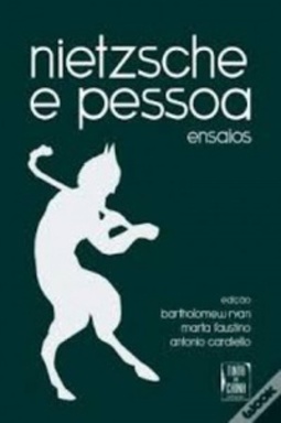 NIETZSCHE E PESSOA