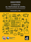 La Formación Del Profesorado De Español: Innovación Y Reto