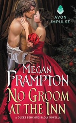 No Groom at the Inn: A Dukes Behaving Badly Novella (English Edition) (A Dukes Behaving Badly #2,5)