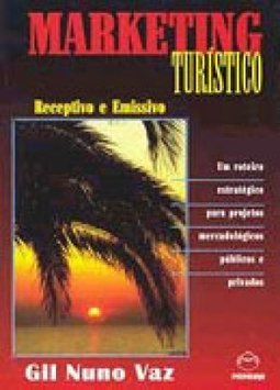 Marketing Turístico: Receptivo e Emissivo