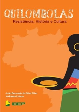Quilombolas: resistência, história e cultura