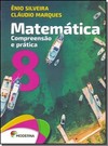 Matemática. Compreensão E Prática 8