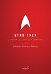 Star Trek: utopia e crítica social