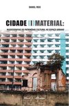 Cidade (i)material: museografias do patrimônio cultural no espaço urbano