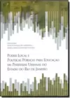 Poder Local e Políticas Públicas Para Educação em Periferias Urbanas do Estado do Rio de Janeiro