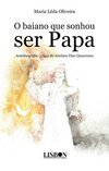 O baiano que sonhou ser papa: autobiografia (1744) de Antônio Dias Quaresma