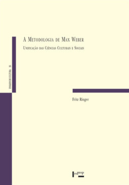 A metodologia de Max Weber: unificação das ciências culturais e sociais