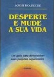 Desperte e Mude a Sua Vida
