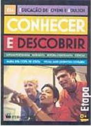 Conhecer e Descobrir: 1ª Etapa