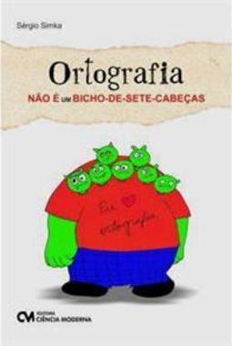 Ortografia não é um Bicho-de-sete-Cabeças