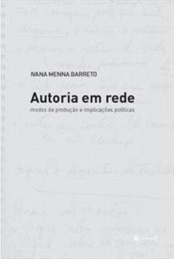 AUTORIA EM REDE: MODOS DE PRODUÇAO E...POLITICAS