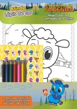 A turminha da fazenda: mega colorindo com adesivos e glitter