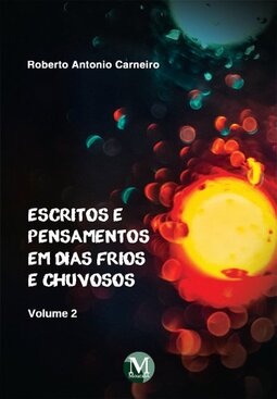 Escritos e pensamentos em dias frios e chuvosos
