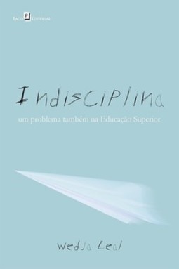 Indisciplina: um problema também na educação superior