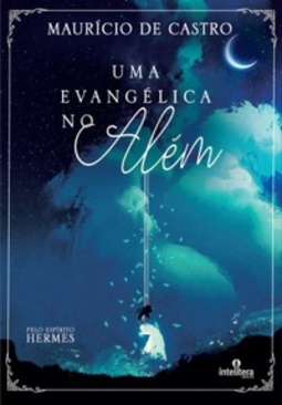 Uma Evangélica No Além