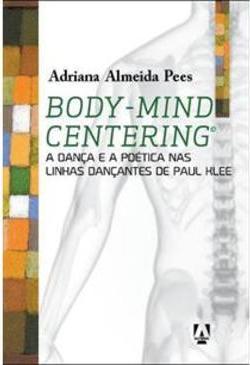 BODY-MIND CENTERING: A DANÇA E A POETICA NAS...KLEE