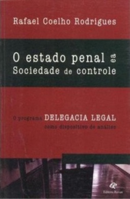 O Estado Penal e a Sociedade de Controle