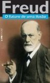 L&pm Pocket - O Futuro De Uma Ilusão - Freud