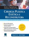 Cirurgia plástica estética e reconstrutora: revisão e preparação para concursos e provas de título