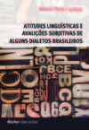 Atitudes linguísticas e avaliações subjetivas de alguns dialetos brasileiros