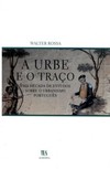 A urbe e o traço: uma década de estudos sobre o urbanismo português