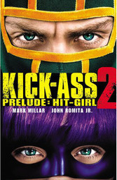 Kick-Ass 2 Prelude: Hit-Girl