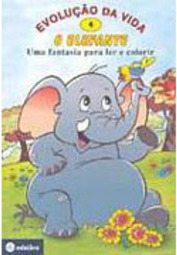 Elefante: uma Fantasia para Ler e Colorir, O - Vol. 4