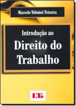 INTRODUÇÃO AO DIREITO DO TRABALHO