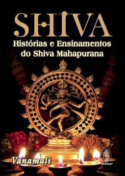 Shiva: histórias e ensinamentos do Shiva Mahapurana