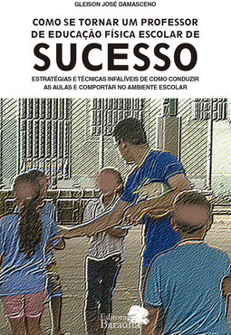 Como se tornar um professor de educação física escolar de sucesso