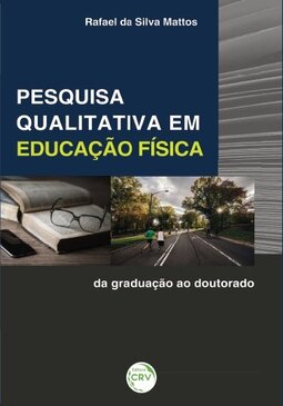 Pesquisa qualitativa em educação física: da graduação ao doutorado