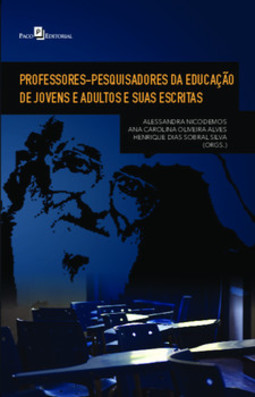 Professores-pesquisadores da educação de jovens e adultos e suas escritas