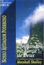 Nosso Ajudador Poderoso: Confiando na Força de Deus