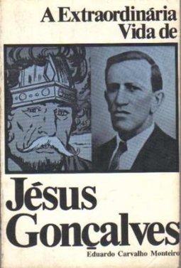 A Extraordinária Vida de Jésus Gonçalves