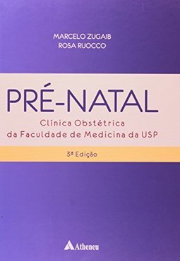 Pré-Natal: Clínica Obstétrica da Faculdade de Medicina da USP