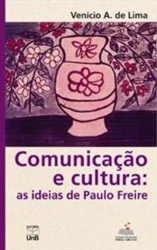 COMUNICAÇAO E CULTURA: AS IDEIAS DE PAULO FREIRE