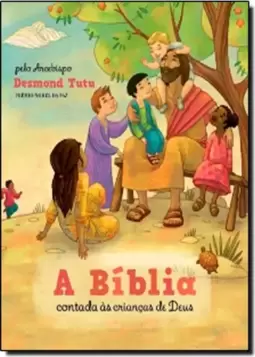 A BIBLIA CONTADA AS CRIANÇAS DE DEUS
