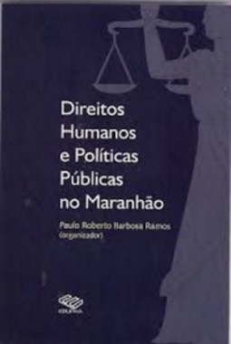 DIREITOS HUMANOS E POLÍTICAS PÚBLICAS NO MARANHÃO