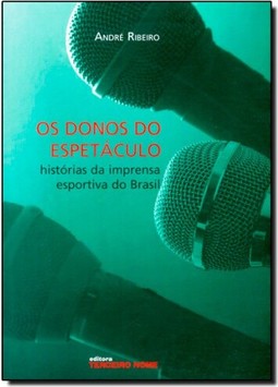 Os Donos do Espetáculo