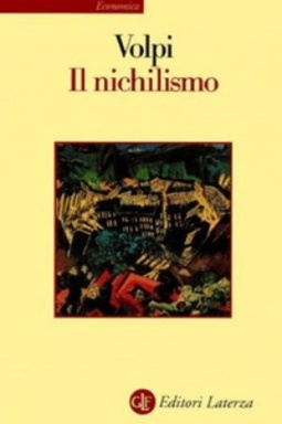 Il nichilismo (Niblioteca Universale Laterza)