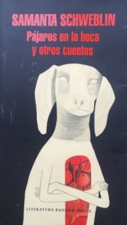 Pájaros en la boca y otros cuentos