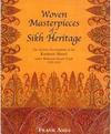 WOVEN MASTERPIECES OF SIKH HERITAGE: THE...1839