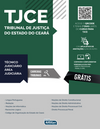 TJ-CE - Tribunal de Justiça do Estado do Ceará: técnico judiciário – Área judiciária